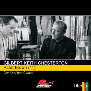 Gilbert Keith Chesterton: Pater Brown, Folge 11: Der Kopf des Caesar