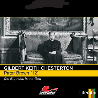 Gilbert Keith Chesterton: Pater Brown, Folge 12: Die Ehre des Israel Gow