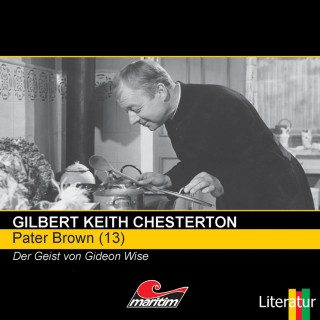 Gilbert Keith Chesterton: Pater Brown, Folge 13: Der Geist von Gideon Wise