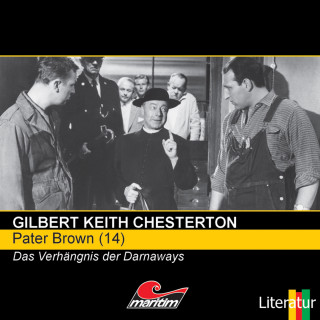 Gilbert Keith Chesterton: Pater Brown, Folge 14: Das Verhängnis der Darnaways