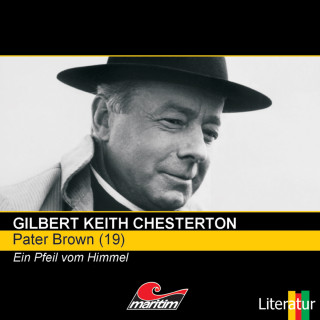 Gilbert Keith Chesterton: Pater Brown, Folge 19: Ein Pfeil vom Himmel