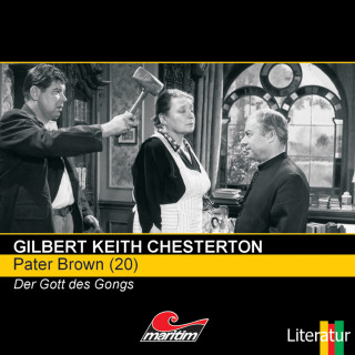 Gilbert Keith Chesterton: Pater Brown, Folge 20: Der Gott des Gongs