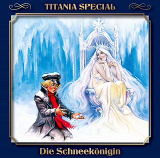 Hans Christian Andersen: Titania Special, Märchenklassiker, Folge 8: Die Schneekönigin