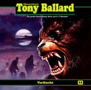 A. F. Morland, Thomas Birker: Tony Ballard, Folge 33: Verflucht
