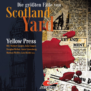 Markus Duschek: Die größten Fälle von Scotland Yard, Folge 26: Yellow Press