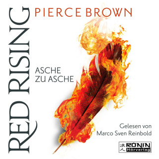 Pierce Brown: Asche zu Asche - Red Rising 4 (Ungekürzt)
