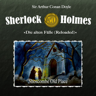 Sir Arthur Conan Doyle, Daniela Wakonigg: Sherlock Holmes, Die alten Fälle (Reloaded), Fall 50: Shoscombe Old Place