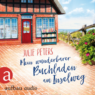 Julie Peters: Mein wunderbarer Buchladen am Inselweg (Ungekürzt)