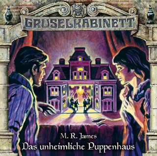 M.R. James: Gruselkabinett, Folge 145: Das unheimliche Puppenhaus