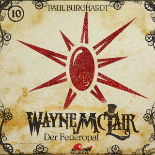 Paul Burghardt: Wayne McLair, Folge 10: Der Feueropal