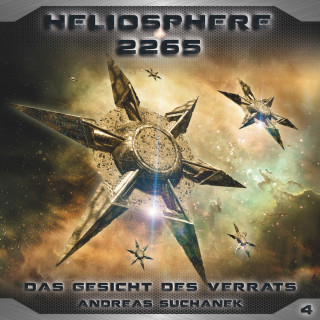 Andreas Suchanek: Heliosphere 2265, Folge 4: Das Gesicht des Verrats