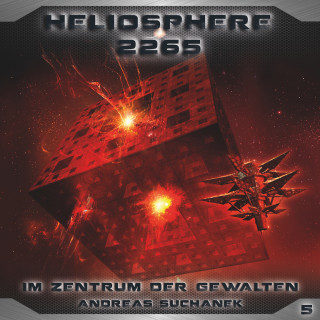 Andreas Suchanek: Heliosphere 2265, Folge 5: Im Zentrum der Gewalten