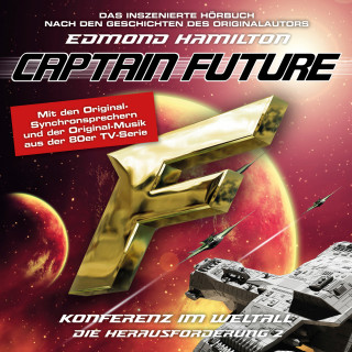 Edmond Hamilton: Captain Future, Die Herausforderung, Folge 2: Konferenz im Weltall
