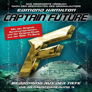 Edmond Hamilton: Captain Future, Die Herausforderung, Folge 4: Bedrohung aus der Tiefe