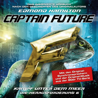 Edmond Hamilton: Captain Future, Die Herausforderung, Folge 6: Kampf unter dem Meer