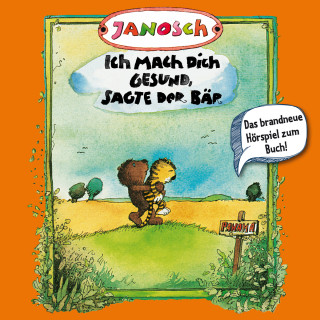 Janosch: Janosch, Folge 3: Ich mach Dich gesund, sagte der Bär