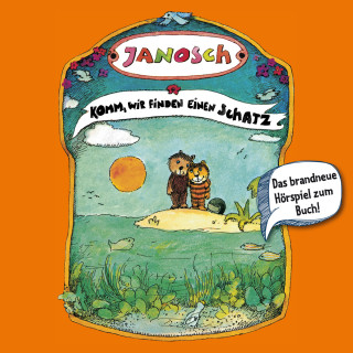 Janosch: Janosch, Folge 4: Komm, wir finden einen Schatz