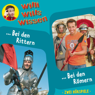 Jessica Sabasch: Willi wills wissen, Folge 7: Bei den Rittern / Bei den Römern