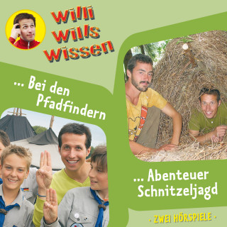Jessica Sabasch: Willi wills wissen, Folge 9: Bei den Pfadfindern / Abenteuer Schnitzeljagd