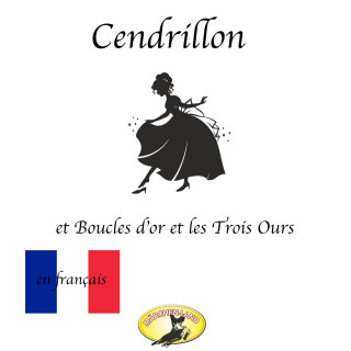 Charles Perrault, Frères Grimm: Märchen auf Französisch, Cendrillon / Boucle d'or et les Trois Ours