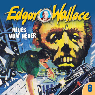 Edgar Wallace, George Chevalier: Edgar Wallace, Folge 6: Neues vom Hexer