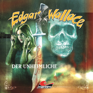 Edgar Wallace, Mik Berger: Edgar Wallace, Folge 15: Der Unheimliche