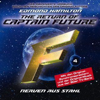 Edmond Hamilton: Captain Future, Folge 4: Nerven aus Stahl - nach Edmond Hamilton