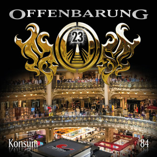 Paul Burghardt: Offenbarung 23, Folge 84: Konsum