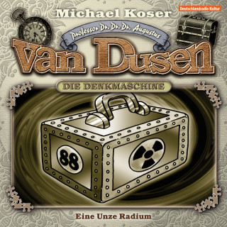 Michael Koser: Professor van Dusen, Folge 1: Eine Unze Radium