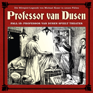 Eric Niemann: Professor van Dusen, Die neuen Fälle, Fall 13: Professor van Dusen spielt Theater