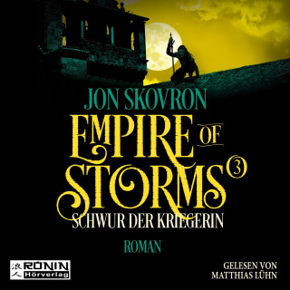 Jon Skovron: Schwur der Kriegerin - Empire of Storms, Band 3 (ungekürzt)
