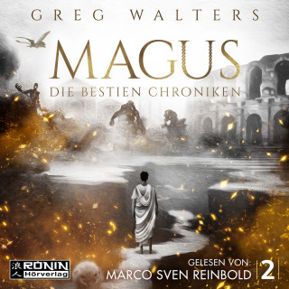Greg Walters: Magus - Die Bestien Chroniken, Band 2 (ungekürzt)