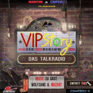 Volker Führer: VIPStory - Das Talkradio, Folge 10: Wolfgang Amadeus Mozart