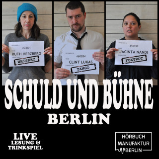 Clint Lukas, Ruth Herzberg, Jacinta Nandi: Schuld und Bühne - LiveLesung mit Trinkspiel, Folge 7: WTF - Wir waren auch mal jung (Ungekürzt)