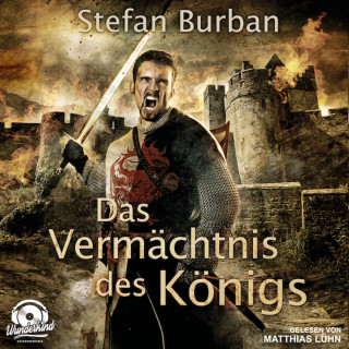 Stefan Burban: Das Vermächtnis des Königs - Die Chronik des großen Dämonenkrieges, Band 1 (ungekürzt)