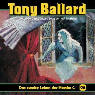 A. F. Morland, Thomas Birker, Alex Streb: Tony Ballard, Folge 6: Das zweite Leben der Marsha C.
