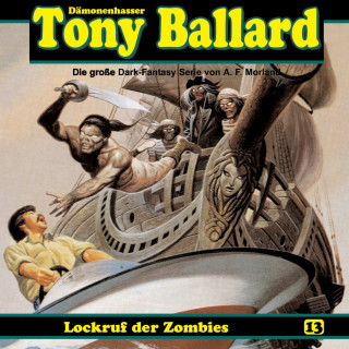 A. F. Morland, Thomas Birker, Alex Streb: Tony Ballard, Folge 13: Lockruf der Zombies