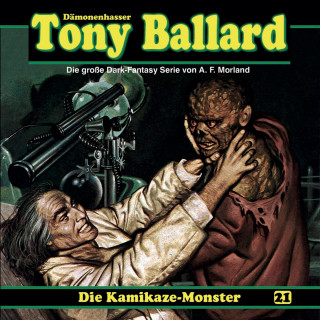 A. F. Morland, Thomas Birker: Tony Ballard, Folge 21: Die Kamikaze-Monster