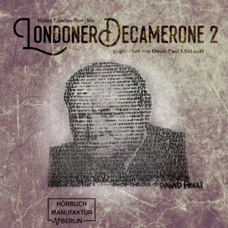Heinz Landon-Burgher: Londoner Decamerone, Band 2 (ungekürzt)