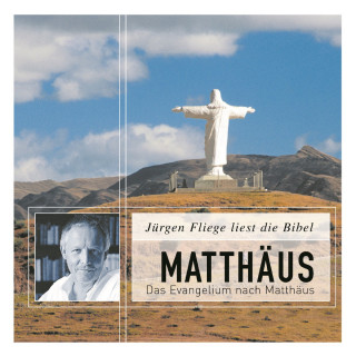 Martin Luther: Das Evangelium nach Matthäus - Die Bibel - Neues Testament, Band 1 (Ungekürzt)