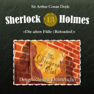 Arthur Conan Doyle: Sherlock Holmes, Die alten Fälle (Reloaded), Fall 13: Der griechische Dolmetscher
