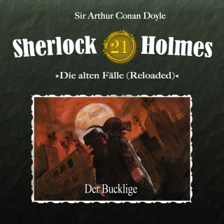 Arthur Conan Doyle: Sherlock Holmes, Die alten Fälle (Reloaded), Fall 21: Der Bucklige