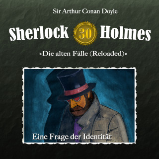 Arthur Conan Doyle: Sherlock Holmes, Die alten Fälle (Reloaded), Fall 30: Eine Frage der Identität