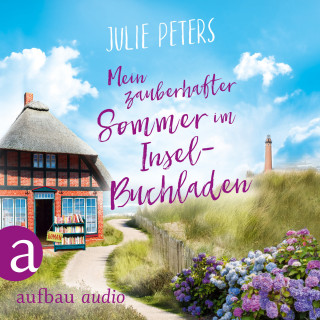 Julie Peters: Mein zauberhafter Sommer im Inselbuchladen (Ungekürzt)