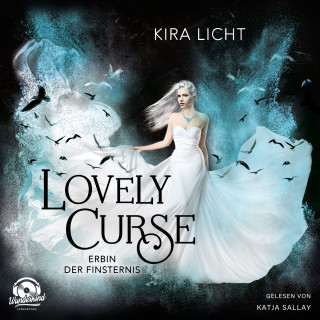 Kira Licht: Erbin der Finsternis - Lovely Curse, Band 1 (ungekürzt)