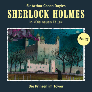 Andreas Masuth: Sherlock Holmes, Die neuen Fälle, Fall 23: Die Prinzen im Tower