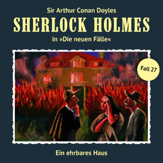 Andreas Masuth: Sherlock Holmes, Die neuen Fälle, Fall 27: Ein ehrbares Haus