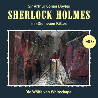 Peter Krüger: Sherlock Holmes, Die neuen Fälle, Fall 33: Die Wölfe von Whitechapel