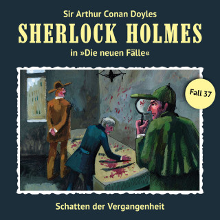 Andreas Masuth: Sherlock Holmes, Die neuen Fälle, Fall 37: Schatten der Vergangenheit