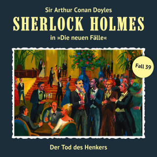 Marc Freund: Sherlock Holmes, Die neuen Fälle, Fall 39: Der Tod des Henkers
